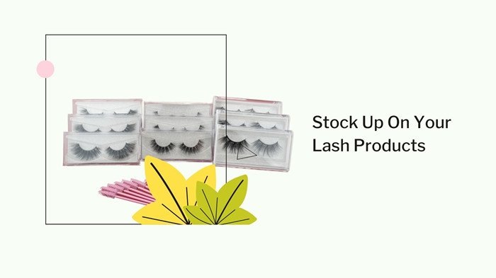 Stock Up On Your Lash Products